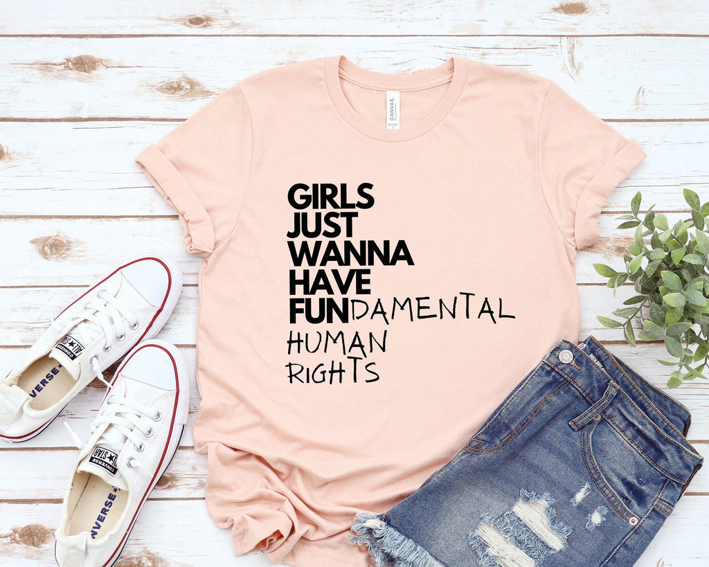 Girls Just Wanna Have Fundemantal Human Rights Shirt, Pro Roe v Wade, Womens Right, Womens Equality Right Shirts, Feminism Pro Choice Shirt