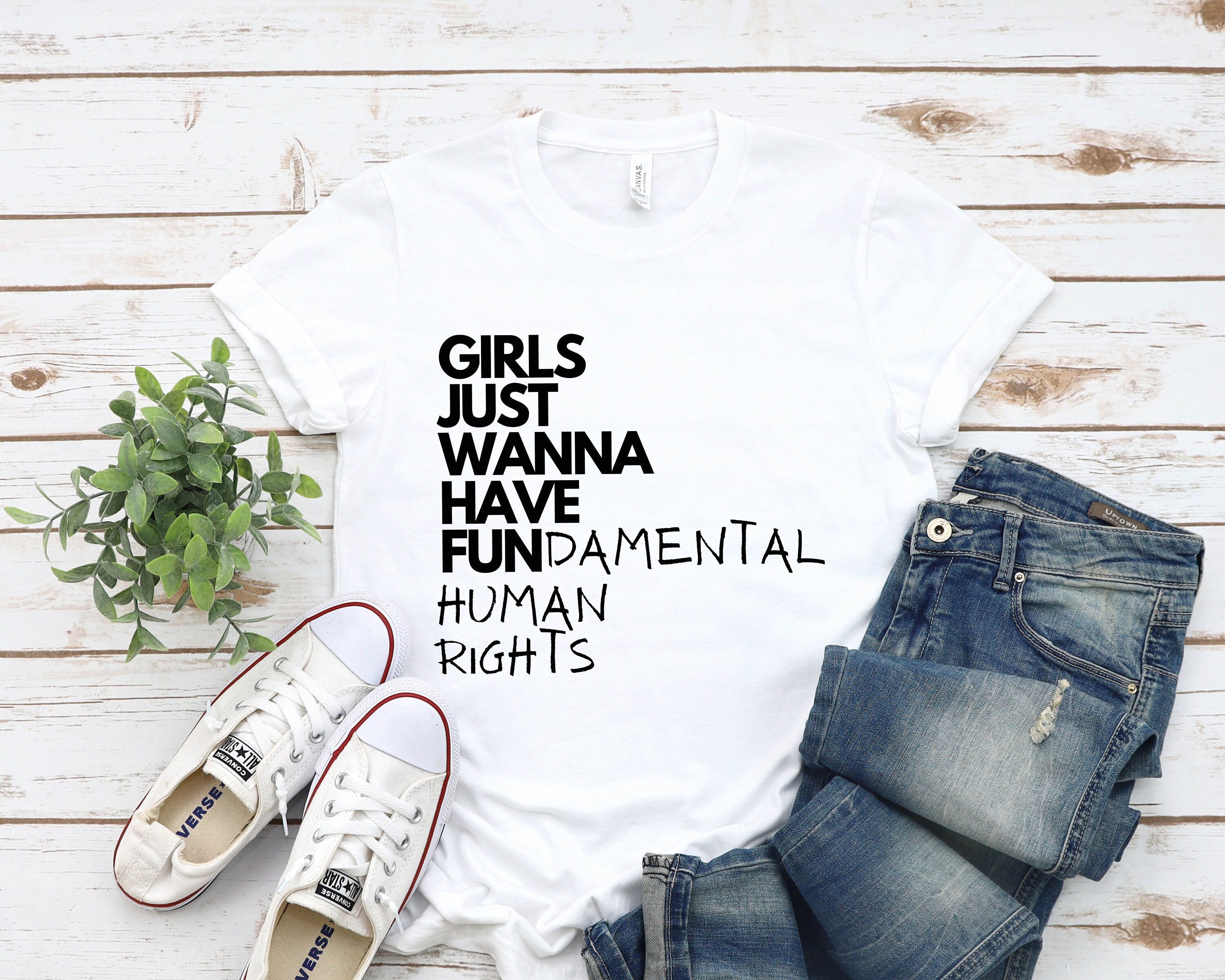 Girls Just Wanna Have Fundemantal Human Rights Shirt, Pro Roe v Wade, Womens Right, Womens Equality Right Shirts, Feminism Pro Choice Shirt